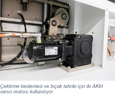 Çektirme beslemesi ve bıçak tahriki için iki AKM servo motoru kullanılıyor